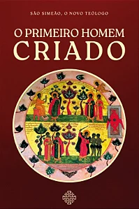 O primeiro homem criado - São Simeão