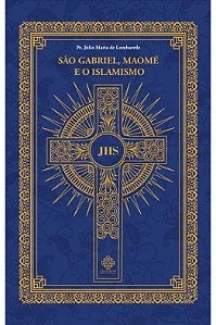 São Gabriel, Maomé e o Islamismo