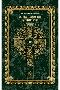 Os segredos do espiritismo