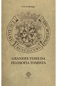 Grandes teses da filosofia tomista - A.-D. Sertillanges