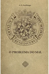 O problema do mal - A.-D. Sertillanges
