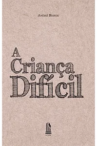 A criança difícil