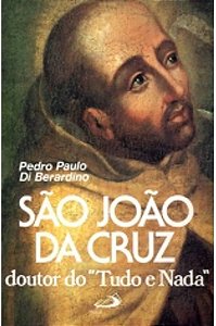 São João da Cruz; Doutor do Tudo e Nada