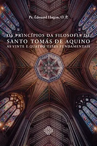 Os princípios da filosofia de Santo Tomás de Aquino -Fr. Édouard Hugon, O.P.