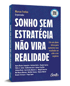 SONHO SEM ESTRATÉGIA NÃO VIRA REALIDADE: CRIE UM PLANO TÁTICO PARA AUMENTAR SEUS RESULTADOS NA VIDA E NOS NEGÓCIOS — EDIÇÃO EXCLUSIVA COM DEDICATÓRIA AUTOGRAFADA POR AGNES BASTOS JUNQUEIRA