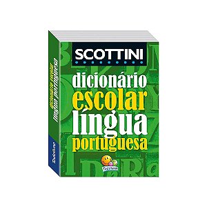 DICIONARIO ESCOLAR DA LINGUA PORTUGUESA (SCOTTINI)(I)