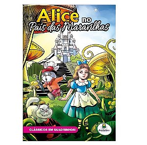 CLASSICOS EM QUADRINHOS: ALICE NO PAIS DAS MARAVILHAS