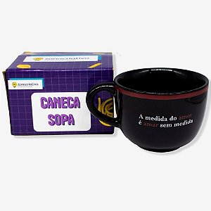 CANECA SOPA 500ML A MEDIDA DO AMOR  EAN :7908011796857