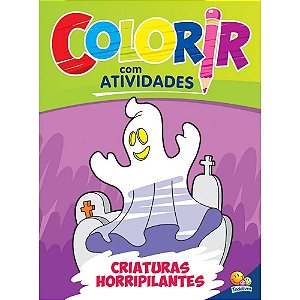 COLORIR COM ATIVIDADES: CRIATURAS HORRIPILANTES