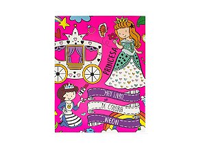 MEU LIVRO DE COLORIR NEON: PRINCESA