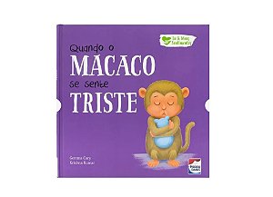 EU E MEUS SENTIMENTOS: QUANDO O MACACO SE SENTE TRISTE