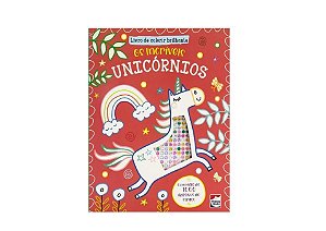 LIVRO DE COLORIR BRILHANTE: OS INCRIVEIS UNICORNIOS