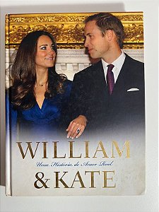 William e Kate: uma história de amor real