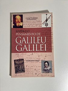 A vida e o pensamento de Galileu Galilei