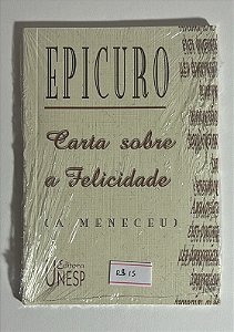 Carta sobre a felicidade (a Meneceu) - Epicuro