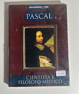Pascal: Cientista e filósofo místico