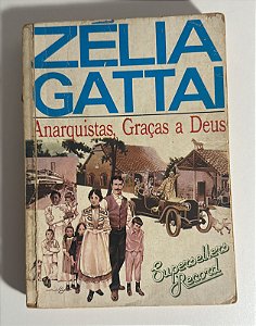 Anarquistas graças a Deus - Zélia Gattai