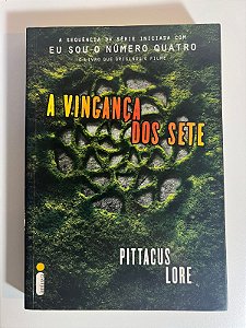 A vingança dos sete - Pittacus Lore