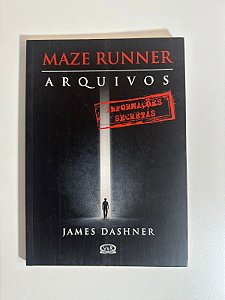 Maze Runner: arquivos - James Dashner