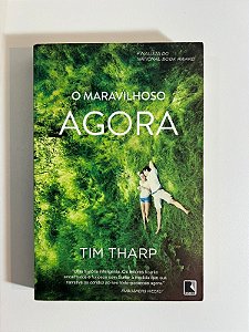 O maravilhoso agora: Tim Tharp
