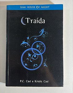 Traída - P.C. Cast e Kristin Cast