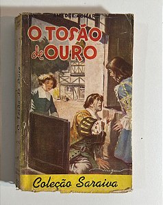 O tosão de ouro - Amédé Achard