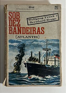 Sob dez bandeiras - Wolfgang Rank e Bernhard Rogge