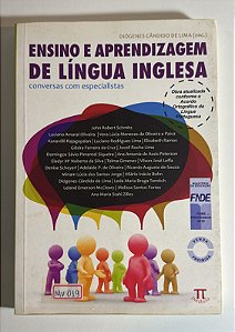 Ensino e aprendizagem de língua inglesa: conversas com especialistas - Org. Diógenes Cândido de Lima
