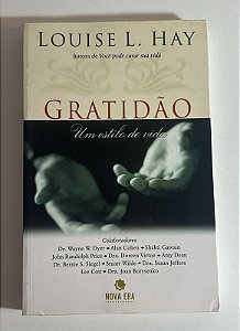 Gratidão: um estilo de vida - Louise L. Hay