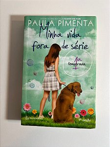 Minha vida fora de série - Paula Pimenta