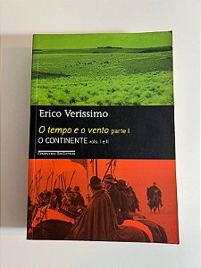 O tempo e o vento parte / O continente vol I e II - Erico Veríssimo