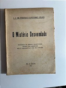 O mistério Desvendado - J. J. de Freitas Coutinho Filho