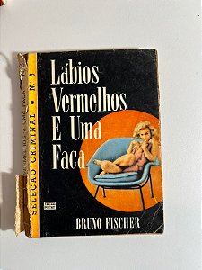 Lábios vermelhos e uma faca - Bruno Fischer