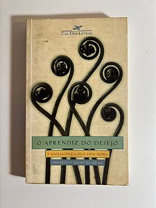 O aprendiz de desejos: adolescência pela vida a fora - Francisco D. Da Veiga