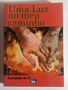 Uma luz no meu caminho - Fernando do ó