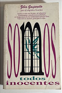 Somos todos inocentes -Zibia Gasparetto