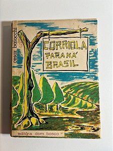 Corriola Paraná Brasil - Cesar Baiocchi