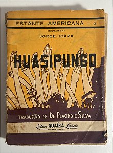 Huasipungo - Jorge Icaza