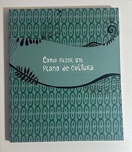 Como fazer um plano de cultura