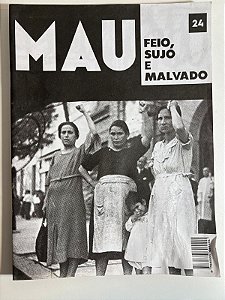 Mau, feio, sujo e malvado - Ivan Brum