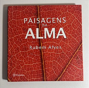 Paisagens da alma - Rubens Alves