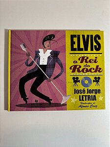 Elis, o rei do rock - José Jorge Letria