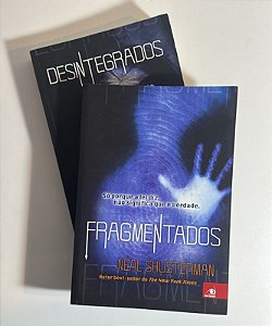 Fragmentados + Desintegrados