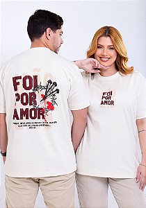 Camiseta Oversized Foi por Amor -Cor Marfim