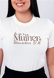 Camiseta Feminina Eu sou a Mulher de Provérbios -Cor Marfim