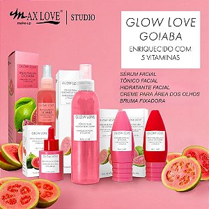 Kit Completo 5 Itens Linha Glow Love Goiaba Max Love
