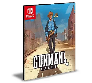 Gunman Tales Nintendo Switch Mídia Digital