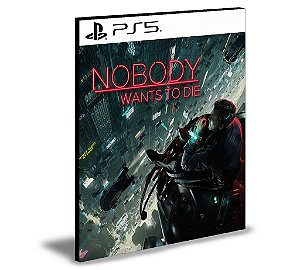 Nobody Wants to Die PS5 MÍDIA DIGITAL