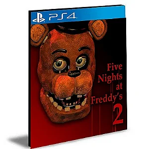 Five Nights at Freddy's 2 Ps4 e Ps5 Psn Mídia Digital
