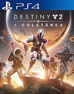 Destiny 2 A Coletânea PS4 - Mídia Digital